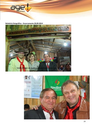 19 
Relatório fotográfico - Encerramento 20.09.2014 
 