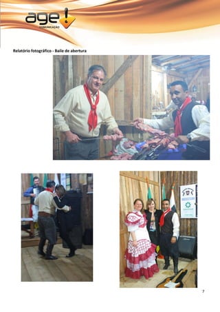 7 
Relatório fotográfico - Baile de abertura 
 