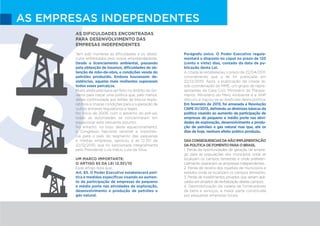AS EMPRESAS INDEPENDENTES
3
AS DIFICULDADES ENCONTRADAS
PARA DESENVOLVIMENTO DAS
EMPRESAS INDEPENDENTES
Tem sido inúmeras as dificuldades e os obstá-
culos enfrentados pelo novos empreendedores.
Desde o licenciamento ambiental, passando
pela obtenção de insumos, dificuldades de ob-
tenção de mão-de-obra, e condições venda do
petróleo produzido. Embora houvessem de-
sistências, aquelas mais resilientes superaram
todos esses percalços.
Muito ainda precisava ser feito no âmbito do Go-
verno para traçar uma política que, pelo menos,
desse continuidade aos leilões de blocos explo-
ratórios e criasse condições para a superação de
outros entraves regulatórios e legais.
No inicio de 2006, com o advento do pré-sal,
todas as autoridades se concentraram em
equacionar este relevante assunto.
No entanto, no bojo deste equacionamento,
o Congresso Nacional sensível a importân-
cia para o país do segmento das pequenas
e médias empresas, aprovou a lei 12.351 de
22/12/2010, que foi sancionada integralmente
pelo Presidente Luís Inácio Lula da Silva.
UM MARCO IMPORTANTE:
O ARTIGO 65 DA LEI 12.351/10
Esse artigo reza que:
Art. 65. O Poder Executivo estabelecerá polí-
tica e medidas específicas visando ao aumen-
to da participação de empresas de pequeno
e médio porte nas atividades de exploração,
desenvolvimento e produção de petróleo e
gás natural.
Parágrafo único. O Poder Executivo regula-
mentará o disposto no caput no prazo de 120
(cento e vinte) dias, contado da data de pu-
blicação desta Lei.
A citada lei estabeleceu o prazo de 22/04/2011,
considerando que a lei foi publicada em
22/12/2010. Após a publicação da citada lei,
sob coordenação do MME, um grupo de repre-
sentantes da Casa Civil, Ministério do Planeja-
mento, Ministério do Meio Ambiente e a ANP
discutiu e traçou-se as diretrizes desta política;
Em fevereiro de 2013, foi emanada a Resolução
CNPE 01/2013, definindo as diretrizes básicas da
politica visando ao aumento da participação de
empresas de pequeno e médio porte nas ativi-
dades de exploração, desenvolvimento e produ-
ção de petróleo e gás natural mas que, até os
dias de hoje, nenhum efeito prático produziu.
DASCONSEQUENCIASDANÃOIMPLEMENTAÇÃO
DAPOLITICADEFOMENTOPARAOBRASIL
1. Perda de oportunidades de geração de empre-
go para as populações dos municípios onde se
localizam os campos terrestres e onde preferen-
cialmente operariam as empresas independentes.
2. Perda de receita dos royalties de municípios e
estados onde se localizam os campos terrestres.
3. Perda de investimentos privados que seriam apli-
cados em projetos de revitalização destes campos.
4. Desmobilização da cadeia de fornecedores
de bens e serviços, a maior parte constituída
por pequenas empresas locais.
 