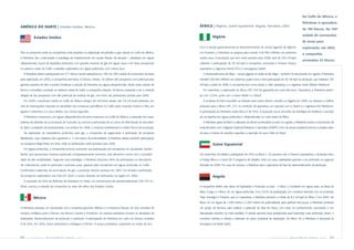 No Golfo do México, a
                                                                                                                                                                                                               Petrobras é operadora
AMÉRICA DO NORTE | Estados Unidos, México                                                                            ÁFRICA | Nigéria, Guiné Equatorial, Angola, Tanzânia, Líbia
                                                                                                                                                                                                               de 180 blocos. Na 196ª

                                                                                                                                Nigéria                                                                        rodada de concessões
           Estados Unidos
                                                                                                                                                                                                               de áreas para
                                                                                                                     Com a sanção governamental ao desenvolvimento do campo gigante de Agbami,                 exploração, em 2005,
Para se posicionar entre as companhias mais atuantes na exploração de petróleo e gás natural no Golfo do México,     em fevereiro, a Petrobras se prepara para investir US$ 460 milhões nos próximos
                                                                                                                                                                                                               a companhia
a Petrobras deu continuidade à estratégia de fortalecimento em quatro frentes de atuação – atividades em águas       quatro anos. A produção, que tem início previsto para 2008, será de 230 mil bpd,
                                                                                                                                                                                                               arrematou 53 blocos.
ultraprofundas; busca de depósitos profundos com grandes reservas de gás em águas rasas e em terra; prospecção       cabendo a participação de 30 mil bpd à companhia, associada à Chevron Texaco,
no extremo oeste do Golfo; e trabalho exploratório em águas profundas, com menor risco.                              operadora, à nigeriana Famfa Oil e à norueguesa Statoil.
  A Petrobras detém participações em 271 blocos, sendo operadora em 180. Na 196ª rodada de concessões de áreas         O desenvolvimento de Akpo – campo gigante no Delta do Rio Níger – também foi sancionado, em agosto. A Petrobras
para exploração, em 2005, a companhia arrematou 53 blocos. Destes, 18 cobrem três prospectos com potencial para      investirá US$ 960 milhões nos próximos quatro anos e terá participação de 36 mil bpd na produção, que totalizará 185
grandes reservas de óleo e podem fortalecer a posição da Petrobras em águas ultraprofundas. Ainda nesta rodada, de   mil bpd, a partir de 2008. A companhia tem como sócias a Total, operadora, e a nigeriana South Atlantic Petroleum.
forma a consolidar a posição no extremo oeste do Golfo, a companhia adquiriu 26 blocos, passando a ter o controle      Em setembro, a exploração do Bloco OPL 324 foi garantida por mais três anos. Operadora, a Petrobras partici-
integral de dez prospectos com alto potencial de reservas de gás, com início das perfurações previsto para 2006.     pa com 37,5%, junto com a Exxon Mobil e a Statoil.
  Em 2005, a produção média no Golfo do México atingiu 4,6 mil boed, abaixo dos 7,9 mil boed previstos, de-            A empresa foi bem-sucedida na licitação para novos blocos ocorrida na Nigéria em 2005, ao oferecer a melhor
vido às interrupções impostas às atividades das empresas petrolíferas no Golfo pelos furacões Katrina e Rita, em     proposta para o Bloco OPL 315, na condição de operadora, em parceria com a Statoil e a nigeriana Ask Petroleum.
agosto e setembro, e a seus efeitos nos meses seguintes.                                                             A participação da Petrobras neste bloco é de 45%. A aquisição vai ao encontro da estratégia de fortalecer a posição
  A Petrobras comprovou, em águas ultraprofundas do setor americano no Golfo do México, a extensão dos reser-        da companhia em águas profundas e ultraprofundas na costa oeste da África.
vatórios de petróleo da acumulação de Cascade, ao concluir a perfuração de um poço de delimitação da descober-         A Petrobras apóia também a utilização do álcool combustível no país. Em agosto, a Petrobras assinou memorando de
ta. Após a avaliação da produtividade, a se realizar em 2006, a empresa estabelecerá a melhor forma de produção.     entendimento com a Nigerian National Petroleum Corporation (NNPC) a fim de prover assistência técnica a projeto volta-
  Na exploração de reservatórios profundos para gás, a companhia dá seguimento à perfuração do prospecto             do para a mistura do produto à gasolina, a exemplo do que é feito no Brasil.
Blackbeard, cujos objetivos são superiores a 7 mil metros de profundidade. A Petrobras obteve também participação
no prospecto Mega Mata, em terra, onde as perfurações estão previstas para 2006.                                                Guiné Equatorial
  Em águas profundas, a companhia procura aumentar sua participação em prospectos no Quadrante Garden
Banks, que apresentam reservas potenciais comparativamente menores, mas oferecem menor risco e possibili-            Em novembro, foi obtida a participação de 50% no Bloco L. Os parceiros são a Chevron (operadora), a Amerada Hess,
dade de alta rentabilidade. Seguindo essa estratégia, a Petrobras absorveu 80% de participação na descoberta         a Energy Africa e a Sasol Oil. O programa de trabalho inclui um poço exploratório pioneiro a ser perfurado no segundo
de Cottonwood, onde foi perfurado o primeiro poço operado pela companhia em águas profundas no Golfo.                trimestre de 2006. Em caso de sucesso, a Petrobras será a operadora da fase de desenvolvimento da produção.
Confirmada a extensão da acumulação de gás, a produção deverá começar em 2007. Foi iniciada a perfuração
do prospecto exploratório Live Oak em 2005, e outros deverão ser perfurados na região em 2006.                                  Angola
  A aquisição de 50% da Refinaria de Pasadena no Texas, um investimento de aproximadamente US$ 370 mi-
lhões, marcou a entrada da companhia no setor de refino dos Estados Unidos.                                          A companhia detém dois ativos de Exploração e Produção no país – o Bloco 2, localizado em águas rasas, na Bacia do
                                                                                                                     Baixo Congo, e o Bloco 34, em águas profundas. Com 27,5% de participação, em consórcio formado com as empresas

           México                                                                                                    Total, Sonangol e Chevron, que é a operadora, a Petrobras produziu a média de 8,3 mil bpd no Bloco 2 em 2005. No
                                                                                                                     Bloco 34, em águas de 1.500 metros a 2.500 metros de profundidade, após perfurar dois poços, a Petrobras constituiu
A Petrobras participa, em associação com a empresa japonesa Teikoku e a mexicana Diasvaz, de dois contratos de       um grupo de técnicos para analisar o potencial da área do bloco, com base no conhecimento acumulado e em
serviços múltiplos junto à Pemex, nos blocos Cuervito e Fronterizo. Os serviços prestados incluem as atividades de   descobertas recentes na costa brasileira. O estudo apontou boas perspectivas para horizontes mais profundos. Assim, o
exploração, desenvolvimento da produção e produção. A participação da Petrobras em cada um desses contratos          consórcio solicitou e obteve a extensão do prazo contratual de exploração. No Bloco 34, a Petrobras é associada da
é de 45%. Em 2005, foram perfurados e entregues à Pemex 14 poços produtivos, superando as metas do ano.              Sonangol e da Norsk Hydro.



60    PETR OBRA S     Rel atório      Anual     2005                                                                                                                               PETR OBRA S      Rel atório      Anual     2005        61
 
