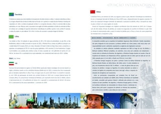 Atuação INTERNACIONAL                                                      Ásia




                                                                                                                                           China
           Tanzânia
                                                                                                                                 A Petrobras firmou, em fevereiro de 2005, seu segundo acordo no país, referente à formalização de entendimen-
A Petrobras se prepara para iniciar atividades de levantamento de dados sísmicos no Bloco 5, devendo estendê-las ao Bloco        to com a Corporação Nacional de Petróleo da China (CNPC) para o desenvolvimento de negócios conjuntos. Os
6, em águas ultraprofundas da Bacia de Mafia. Após ter firmado com o governo e a estatal Tanzania Petroleum Development          termos da cooperação abrangem atividades de exploração e produção de pétróleo, refino e transporte por dutos
Corporation, em 2004, o contrato de exploração do Bloco 5, a companhia arrematou o Bloco 6 no terceiro leilão de áreas           no país, no Brasil e em outras regiões do mundo.
exploratórias, em maio. Reforçou, assim, sua posição numa região de fronteira exploratória no âmbito da costa leste da África,     Acordo de Cooperação Estratégica com objetivos semelhantes havia sido assinado em 2004 com a Sinopec,
em sintonia com a estratégia de expansão internacional e diversificação do portfólio. Quando o novo contrato for assinado,       uma das três estatais chinesas de petróleo, por ocasião da inauguração do escritório da Petrobras no país. Entre
                                                    2
a carteira de projetos no país totalizará 18,5 mil km de área sob concessão e operação integral da Petrobras.                    as missões da representação estão o apoio às vendas de petróleo para a China e a busca de novas perspectivas
                                                                                                                                 de mercados para a companhia na Ásia.

           Líbia
                                                                                                                                  QUALIDADE,           SEGURANÇA,          MEIO      AMBIENTE         E   SAÚDE

Com direitos na Área 18, localizada em águas profundas, de 200 a 700 metros de profundidade, do setor líbio no Mar                 A companhia considera que os requisitos de Qualidade, Segurança, Meio Ambiente e Saúde corporativos

Mediterrâneo, obtidos em leilão promovido em janeiro de 2005, a Petrobras firmou contrato de partilha de produção com              são parte integrante de seus processos e produtos também nos outros países, onde busca atuar com
a estatal National Oil Company (NOC), em março. Associada à Oil Search Limited, de Papua Nova Guiné, a companhia é a               responsabilidade social e ambiental, respeitando as exigências das legislações nacionais.
operadora, com participação de 70%. Em caso de sucesso exploratório, a NOC assumirá 51% dos investimentos. O progra-                  As unidades no exterior obtiveram resultados expressivos em SMS ao longo do ano. Na Bolívia, a
ma de trabalho a ser cumprido pelo consórcio na Área 18 inclui a aquisição de 2 mil quilômetros de sísmica 2D e de                 Refinaria Gualberto Villarroel completou, em setembro, cinco anos sem acidentes com afastamento –
500 km2 de sísmica 3D, e a perfuração de um poço exploratório, com investimento total mínimo de US$ 21 milhões.                    recorde entre as refinarias da Petrobras. Na Argentina, a Petrobras Energía manteve em queda a Taxa de

                                                                                                                                   Freqüência de Acidentes com Afastamento (TFCA), registrando 0,90 em 2005, após ter saído de 5,67 em

ÁSIA | Irã, China                                                                                                                  2002, passado para 2,13 em 2003, e ficado com TFCA de 1,4 em 2004.

                                                                                                                                      A Petrobras Energía inaugurou em junho o primeiro Centro de Defesa Ambiental na Argentina, na

            Irã                                                                                                                    Refinaria Ricardo Eliçabe, em Bahía Blanca. Até 2008, outros 12 serão instalados no

                                                                                                                                   país, com investimento total de US$ 15 milhões – o maior do gênero feito por uma
Na busca de oportunidades de negócio no Oriente Médio, guiada pelo objetivo estratégico de se tornar atuante na                    empresa de petróleo e energia na Argentina. Os centros estendem ao exterior o
região, a Petrobras mantém no Irã a subsidiária Petrobras Middle East. Em 2005, a empresa deu início à preparação                  conceito de logística da companhia para tornar mais ágil e eficaz a resposta em
para as atividades exploratórias no Bloco Tusan, em águas rasas do sul do Golfo Pérsico. A companhia é operado-                    situações de emergência com vazamentos.
ra, com 100% de participação, de acordo com contrato firmado em 2004 com a iraniana National Iranian Oil                              Entre as premiações conquistadas por unidades fora do Brasil em
Company (Nioc). Os compromissos contratuais da Petrobras, com orçamento mínimo de US$ 32 milhões, incluem                          reconhecimento aos cuidados com QSMS, está o Prêmio Colombiano em Qualidade
                                                                                                                2
o reprocessamento de 2 mil quilômetros de sísmica 2D, a aquisição e o processamento de 400 km de sísmica                           de Gestão, concedido pelo governo federal e atribuído pela primeira vez a uma
3D e a perfuração de dois poços exploratórios – o primeiro em 2006.                                                                empresa do setor petrolífero. Na Argentina, a Petrobras Energía ganhou o Prêmio

                                                                                                                                   da Excelência Ambiental, da Universidade de Ciências Sociais e Ambientais de

                                                                                                                                   Buenos Aires, pelo apoio a programa de estímulo ao interesse dos estudantes

                                                                                                                                   pelo conhecimento científico e pela defesa do meio ambiente.
 