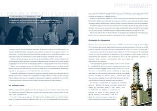 GESTÃO EMPRESARIAL              G O V E R N A N Ç A C OR P OR AT I VA




GESTÃO EMPRESARIAL
  G O V E R N A N Ç A C OR P OR AT I VA
                                                                                                                            assim, ajustes nas competências do órgão de forma a incluir, entre suas atribuições, aquelas exigidas pela lei norte-
                                                                                                                            americana, sem conflitos com a legislação brasileira.
                                                                                                                               A Ouvidoria Geral da Petrobras, vinculada ao Conselho de Administração, foi formalizada na estrutura organizacional
 TR E I NAM E NTO D E EX EC UTIVOS E AP R I M O R AM E NTO D OS CO NTRO LES
                                                                                                                            da companhia, cabendo a essa unidade atuar como canal para recebimento e processamento de denúncias a respeito
 I N T E R N O S T Ê M F O C O N A T R A N S PA R Ê N C I A E N A E F I C I Ê N C I A DA G E ST Ã O
                                                                                                                            de questões contábeis, controles internos e auditoria, incluindo a submissão confidencial e anônima por empregados.
                                                                                                                               A companhia divulgou no Form 20-F (Annual Report, documento exigido pela SEC) de 2005, relativo ao exercí-
                                                                                                                            cio fiscal de 2004, que um dos nove membros do Conselho de Administração, eleitos na Assembléia Geral Ordinária
                                                                                                                            de 31 de março de 2005, é especialista financeiro, conforme critérios estabelecidos na seção 407 da SOX.
                                                                                                                               A revisão do Código de Ética do Sistema Petrobras, com participação dos empregados, foi outra iniciativa ado-
                                                                                                                            tada em 2005, com o objetivo de atualizá-lo e aperfeiçoá-lo, em face das exigências da SOX.



                                                                                                                            Divulgação de informações

                                                                                                                            A Petrobras possui documento interno que formaliza os Controles e Procedimentos de Divulgação de Informações.
                                                                                                                            O CPDI explicita as regras a serem seguidas pelos profissionais da companhia para que as informações ao mercado
 A Petrobras aprimora de forma permanente suas práticas de governança corporativa e seu relacionamento com                  possam ser registradas, processadas, elaboradas e disponibilizadas de acordo com os prazos e as normas legais.
 acionistas, clientes, fornecedores, empregados e demais públicos de interesse. Por sua atuação no Brasil e em                 De acordo com a seção 302 da Lei Sarbanes-Oxley e a Regra 13a-14 da SEC, o arquivamento do relatório anual
 outros países, a companhia adota procedimentos de gestão compatíveis com as normas desses mercados, o que                  no Form 20-F deve ser acompanhado de certificações em que o presidente e o diretor financeiro firmam sua
 exige esforço contínuo de monitoramento e implementação das práticas estabelecidas nesses países.                          responsabilidade pela elaboração e pela manutenção do CPDI. A eles cabe supervisionar a concepção e a
    No Brasil, a Petrobras está sujeita às regras da Comissão de Valores Mobiliários (CVM) e da Bolsa de Valores de São     atualização desses controles e procedimentos, feitas pela Gerência de
 Paulo (Bovespa). No exterior, submete-se às normas da Securities and Exchange Commission (SEC) e da New York Stock         Relacionamento com Investidores.
 Exchange (Nyse), nos Estados Unidos; do Latibex da Bolsa de Madri, na Espanha; e da Bolsa de Buenos Aires, na Argentina.      O processo descrito no documento possibilita a coleta, o controle, a análise
    Desde as reformas estatutárias ocorridas em 2002, a Petrobras está alinhada às práticas e aos regulamentos da           e a rastreabilidade de todas as informações prestadas periodicamente pela
 Bolsa de Valores de São Paulo, sendo que o processo de adesão formal aos níveis diferenciados de governança                Petrobras nos relatórios trimestrais e anuais, inclusive no Form 20-F. O uso de
 corporativa da Bovespa permanece como objeto de análise pela companhia.                                                    uma matriz de responsabilidade permite a identificação da origem e dos
    O programa de treinamento de executivos em governança corporativa também teve continuidade. Além de                     responsáveis por cada informação, posteriormente certificada pelos gerentes
 difundir na companhia as melhores práticas de governança adotadas no Brasil e no exterior, o programa promove              executivos envolvidos no processo. Assim, é possível saber onde
 entre os integrantes da direção e os empregados a conscientização a respeito da importância do tema. Em 2005,              e em qual sistema corporativo as informações estão registradas e por quem
 o treinamento focalizou o alinhamento entre a holding e as outras empresas do Sistema Petrobras.                           cada uma delas foi processada, sintetizada e fixada nos relatórios.
                                                                                                                               Os controles e procedimentos de divulgação de informações

 Lei Sarbanes-Oxley                                                                                                         aplicam-se à elaboração dos seguintes documentos: Relatório Anual,
                                                                                                                            relatório   de   informações    anuais    à   CVM,      relatório   anual
 A Petrobras trabalha de forma integrada desde 2002 para adequar-se à lei norte-americana Sarbanes-Oxley (SOX),             no modelo Form 20-F, relatórios no modelo Form 6-K,
 que estabelece novos padrões de governança corporativa para companhias listadas na Bolsa de Valores de Nova                prospectos de emissão de títulos arquivados nas
 York e sujeitas à regulação da SEC.                                                                                        agências reguladoras a cada emissão no Brasil e no
    O Conselho de Administração optou, em 2005, pelo Comitê de Auditoria, composto por membros indepen-                     exterior, fatos relevantes, divulgações na página da com-
 dentes do Conselho, para atender às exigências da seção 301 da SOX e sua regulamentação. Foram promovidos,                 panhia na internet e demais comunicados ao público.



 106     PETR OBRA S     Rel atório       Anual      2005
 