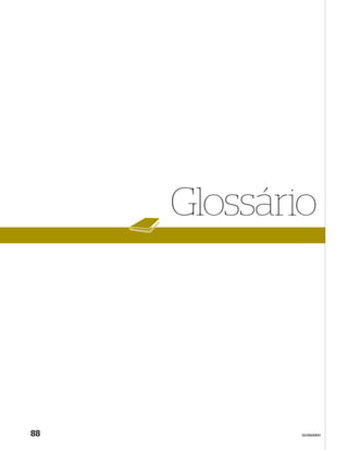 Glossário




88           GLOSSÁRIO
 