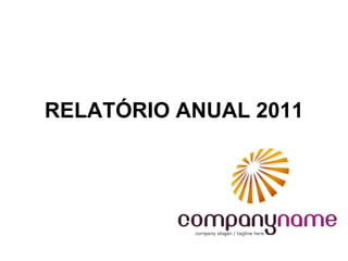 RELATÓRIO ANUAL 2011 