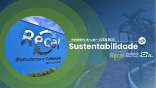 Relatório Anual – 2022/2023
Sustentabilidade
 