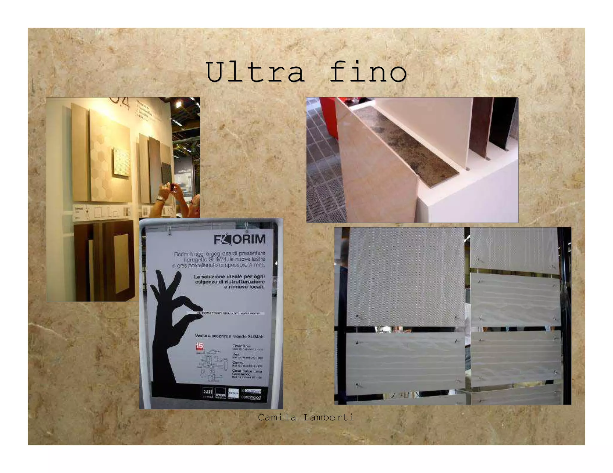 Ultra fino




  Camila Lamberti
 