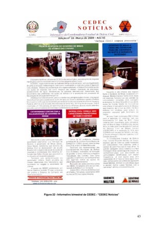 Figura 22 - Informativo bimestral da CEDEC - "CEDEC Notícias"




                                                                43
 