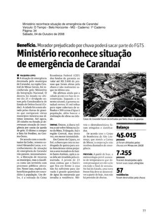 Ministério reconhece situação de emergência de Carandaí
Veículo: O Tempo - Belo Horizonte - MG - Caderno: 1º Caderno
Página: 34
Sábado, 04 de Outubro de 2008




                                                               77
 