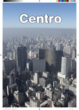 Centro
RELATÓRIO DE GESTÃO 2013 - IMPRESSAO.indb 85 18/2/2014 18:31:25
 