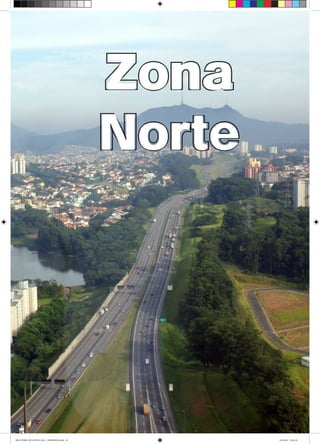 Zona
Norte
RELATÓRIO DE GESTÃO 2013 - IMPRESSAO.indb 87 18/2/2014 18:31:29
 