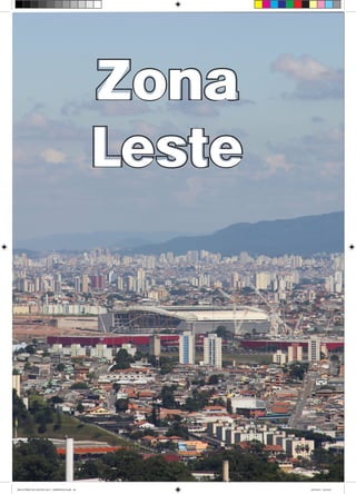Zona
Leste
RELATÓRIO DE GESTÃO 2013 - IMPRESSAO.indb 68 18/2/2014 18:31:04
 