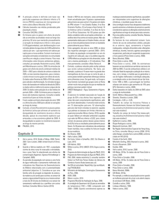 77   A poluição urbana é definida com base nas              4    Desde o RDH do ano transacto, estas estimativas              mudanças estatisticamente significativas, que podem
     partículas suspensas com diâmetro inferior a 10             foram actualizadas para 19 países e apresentadas             ser interpretadas como sugestivas de alterações
     micros (PM10) e expressa em microgramas por                 pela primeira vez para outros 5. Os países com dados         climáticas, o resultado quase não varia.
     metro cúbico (Banco Mundial, 2011a).                        do IPM incluem 11 nos Estados Árabes, 9 na Ásia         24   Uma correlação inversa fraca desaparece totalmente
78   Cálculos baseados nas médias ponderadas pela                Oriental e Pacífico, 23 na Europa e Ásia Central, 18         quando excluímos a Indonésia da amostra e quando
     população urbana.                                           na América Latina e Caraíbas, 5 na Ásia do Sul e             consideramos apenas as alterações estatisticamente
79   Consultar DAESNU, (2006).                                   37 na África Subsariana. Há 103 países que têm               significativas ao longo do tempo para toda a amostra.
80   Os limiares para os gases com efeito de estufa              dados completos sobre as privações ambientais – a       25   Para uma análise recente, consultar Skoufias, Rabassa
     são as emissões acumuladas totais ao longo dos              análise descritiva centra-se nesses países. Não são          e Olivieri (2011).
     próximos 50 anos que manterão provavelmente                 apresentados dados para os Estados Árabes, uma vez      26   Os factores de risco ambiental incluem: fumo
     a variação da temperatura inferior a dois graus             que os níveis de pobreza baixos tornam os resultados         interior de uso de combustíveis sólidos, poluição
     (1.678 gigatoneladas), sem desflorestação e com             potencialmente pouco fiáveis.                                do ar exterior, água, saneamento e higiene
     retiradas globais de água doce de 5.000 quilómetros    5    Estes agregados são para os anos 2000; as datas              inadequados, radiação ultravioleta solar, alterações
     cúbicos por ano – que exprimimos em valores per             dos inquéritos abrangem o período 2000—2010.                 climáticas, chumbo, mercúrio, agentes cancerígenos
     capita para a nossa análise. Existem incertezas e           Os dados da população correspondem ao ano do                 ocupacionais, partículas em suspensão ocupacionais
     variações estimadas consideráveis na comunidade             inquérito em cada país, aqui e na análise seguinte.          e fumo passivo (Prüss-Üstün e outros, 2008).
     científica em relação a estes limiares. Para mais      6    O IPM reflecte as privações em três dimensões, todas    27   Banco Mundial, 2008a.
     informações sobre limiares ambientais globais,              com a mesma ponderação, e 10 indicadores. Para          28   Prüss-Üstün e outros, 2008.
     consultar, por exemplo, Rockström e outros, 2009,           mais pormenores, consultar a Nota Técnica 4.            29   Prüss-Üstün e outros, 2008. As estimativas
     and Meinshausen e outros, 2009. As emissões de         7    Contudo, a pobreza reduzida pode ocultar pobreza             baseiam-se nas estatísticas sanitárias nacionais de
     gases com efeito de estufa combinam médias de               que exista subnacionalmente. No Gana, por                    2004 da OMS. O uso de combustíveis sólidos é um
     2005—2007 para o dióxido de carbono e dados de              exemplo, a pobreza é 10 vezes maior na grande área           indicador fiável da exposição a poluição do ar interior,
     2005, os mais recentes disponíveis, para o metano,          metropolitana de Acra do que no norte do país, e             mas, com o tempo, à medida que se generalizar o
     o óxido nitroso e outros gases com efeito de estufa.        outros países também apresentam diferenças notórias          uso de fogões melhorados e ventilação adequada,
     Os dados sobre florestas de 2000 e 2010 são usados          entre diferentes zonas. De igual modo, na Europa e           a correlação entre os dois deixará de ser tão forte.
     para calcular a desflorestação. As retiradas de água        Ásia Central, é provável que grupos como os Roma        30   Entre 1990 e 2005, a percentagem de famílias
     totais são baseadas em médias da década de 2000 e           sofram muito mais privações do que as medidas de             urbanas com acesso a gás aumentou de 19% para
     os dados sobre a melhoria do acesso a água são de           pobreza nacionais podem indicar.                             82% (Vennemo e outros, 2009).
     2008. Os dados sobre poluição do ar são médias do      8    UNICEF Madagáscar – Água, Saneamento e Higiene,         31   Dados baseados em dados de 2004 da OMS sobre
     período 2006—2008. Os limiares para os impactos             2007.                                                        a carga de morbosidade.
     locais são medianas regionais. Consultar a tabela      9    O exercício foi também executado em função do           32   Smith, Mehta e Maeusezahl-Feuz, 2004.
     estatística 6 para as fontes de dados.                      grupo de IDH e dos efeitos fixos regionais, mas         33   Shandra, Shandra e London, 2008.
81   Foram usadas a primeira observação dos anos 1990            estes não eram conjuntamente significativos, pelo       34   Correlação = 0,82, p < 0,05.
     e a última dos anos 2000 para calcular as variações         que foram abandonados. A amostra total consistiu        35   Trabalho de campo da Iniciativa Pobreza e
     ao longo do tempo.                                          em 73 observações país-ano. 52 observações                   Desenvolvimento Humano de Oxford (www.ophi.
82   Contudo, a Costa Rica está entre os poucos países           país-ano não foram incluídas no exercício: aquelas           org.uk/policy/multidimensional-poverty-index/
     da América Latina que sofreram um aumento na                cuja pobreza se baseava em limites inferiores ou             mpi-case-studies/).
     desigualdade de rendimento durante a última                 superiores (consultar Alkire e Santos, 2010), aquelas   36   Trabalho de campo de Indrajit Roy (www.ophi.
     década, apesar do crescimento explosivo que                 às quais faltava um indicador ambiental e aquelas            org.uk/policy/multidimensional-poverty-index/
     antecedeu a crise económica global de 2008. A               cujo valor de IPM era inferior a 0,032, pois o baixo         mpi-case-studies/).
     desigualdade na saúde e no rendimento baixaram              número de pessoas pobres desses países (menos           37   Kjellstrom e outros, 2006.
     ao longo do mesmo período.                                  de 8,5%) torna os resultados potencialmente pouco       38   Riojas-Rodríguez e outros, 2006.
83   PNUMA, 2010.                                                fiáveis. Os 30 países sem indicadores não-ambientais    39   Blacksmith Institute, 2007.
                                                                 foram mantidos, mas a análise foi feita em função       40   Na Região Administrativa Especial de Hong Kong,
                                                                 da sua ausência.                                             na China, consultar Wong e outros (2008, 2010);
Capítulo 3                                                  10   De Oliveira, 2008.                                           sobre Xangai, consultar Kan e outros (2008), conforme
                                                            11   Hall e Lobina, 2008.                                         citado em HEI (2010).
1    Ash e outros, 2010; Brulle e Pellow, 2006; Pastor,     12   Da Costa, Cohen e Schaeffer, 2007; De Oliveira e        41   Friends of the Earth, 2004.
     2007; Sze e London, 2008; United Church of Christ,          Laan, 2010.                                             42   Mitchell e Dorling, 2003; Brainard e outros, 2002.
     1987.                                                  13   UN Habitat, 2003                                        43   Kruize e Bouwman, 2004.
2    Quando a fábrica explodiu em 1957, a população         14   Milton e outros, 2010; UNICEF, 2010; Argos e outros,    44   Kockler, 2005.
     vizinha de etnia russa foi evacuada e reinstalada,          2010.                                                   45   Viel e outros, 2010; Laurian, 2008.
     mas o povo Tatar foi abandonado aos efeitos da         15   Programa de Administração da Água do PNUD, 2010.        46   UN Water, 2010a. Os dados são de Prüss-Üstün e
     contaminação (Agyeman, Ogneva-Himmelberger e           16   Programa de Administração da Água do PNUD, 2010.             outros, 2008.
     Campbell, 2009).                                       17   FMI, 2004; tabela estatística 5; consultar também       47   Prüss-Üstün e Corvalán, 2006.
3    As parcelas da população com acesso a uma fonte             Djibuti no Perfil dos Países Árabes da Câmara de        48   UN Water, 2010a. Os dados são de Prüss-Üstün e
     de água melhorada e saneamento melhorado são                Comércio Austro-Árabe (www.aacc.at).                         outros, 2008.
     indicadores dos Objectivos de Desenvolvimento          18   Ver IDA em actividade: Nepal (http://go.worldbank.      49   Prüss-Üstün e Corvalán, 2006.
     do Milénio relacionados com a sustentabilidade              org/TXVG8IJ8L0)                                         50   Prüss-Üstün e outros, 2008.
     ambiental (objectivo 7). Considera-se que uma          19   Ministério de Habitação, Construção e Saneamento        51   Banco Mundial, 2008b.
     família sofre de privação se depender do esterco,           do Peru, 2006.                                          52   UN Water, 2010a.
     da madeira ou do carvão para cozinhar, se carecer de   20   IADB, 2008.                                             53   Por exemplo, a violência sexual pode ocorrer quando
     acesso a água potável limpa (ou se a mesma estiver     21   Meier e outros, 2010.                                        as mulheres precisam de urinar a céu aberto depois
     a mais de 30 minutos de distância) e se carecer de     22   Programa Mundial de Avaliação da Água, 2006.                 do anoitecer (UN Water, 2006).
     saneamento melhorado (ou o partilhar com outras        23   A correlação de Spearman é de 0,6 para as anomalias     54   Costello e outros, 2009.
     famílias). Consultar Alkire e Santos (2010).                de temperatura (1951—1980, comparado com                55   Lindsay e Martens, 1998.
                                                                 2000—2008). Quando consideramos apenas as               56   Hales e outros, 2002.



                                                                                                                                                                          NOtAS          107
 