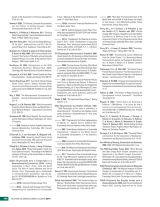 Annals of the Association of American Geographers            Future.” Meeting of the OECD Council at Ministerial       ———. 2007. “Blind Spot: The Continued Failure of the
         97 (3): 551–66.                                              Level, 27–28 de Maio, Paris.                               World Bank and the IMF to Fully Assess the Impact
                                                                                                                                 of Their Advice.” Joint NGO Briefing Note. Oxfam
      Newell, P. 2008. “Civil Society, Corporate Accountability    ———. 2010d. Innovative Financing Mechanisms for
                                                                                                                                 International, Oxford, Reino Unido.
        and the Politics of Climate Change.” Global                 the Water Sector. Paris.
        Environmental Politics 8 (3): 122–153.                                                                                  Parry, M. L., O. F. Canziani, J. P. Palutikof, J. van
                                                                   ———. 2011a. Tackling Inequality. Issues Paper. Paris.
                                                                                                                                  der Linden e C. E. Hanson, eds. 2007. Climate
      Newell, P., J. Phillips e D. Mulvaney. 2011. “Pursuing        www.oecd.org/dataoecd/32/20/47723414.pdf. Acedido
                                                                                                                                  Change 2007: Impacts, Adaptation and Vulnerability.
        Clean Energy Equitably.” Human Development Research         em 10 de Maio de 2011.
                                                                                                                                  Contribution of Working Group II to the Fourth
        Paper 3. PNUD–GRDH, Nova Iorque.
                                                                   ———. 2011b. “Development Aid Reaches an Historic               Assessment Report of the Intergovernmental Panel
      New York Times. 2011. “The Court and Global Warming.”         High in 2010.” OCDE, Development Co-operation                 on Climate Change. Cambridge, Reino Unido: Cambridge
        18 de Abril. www.nytimes.com/2011/04/19/                    Directorate, Paris. www.oecd.org/document/35/0,3              University Press.
        opinion/19tue1.html . Acedido em 15 de Julho de 2011.       746,en_2649_34447_47515235_1_1_1_1,00.html.
                                                                                                                                Parry, M. L., J. Lowe e C. Hanson. 2009. “Overshoot,
                                                                    Acedido em 15 de Julho de 2011.
      Nishikiori, N., T. Abe, D. G. Costa, S. D. Dharmaratne,                                                                     Adapt and Recover.” Nature 458: 1102–03.
         O. Kunii e K. Moji. 2006. “Who Died as a Result of the    OIT (Organização Internacional do Trabalho). 2006.
                                                                                                                                Pastor, M. 2007. “Environmental Justice: Reflections
         Tsunami? Risk Factors of Mortality among Internally         Social Security for All: Investing in Global Social and
                                                                                                                                  from the United States.” Em Reclaiming Nature:
         Displaced Persons in Sri Lanka: A Retrospective Cohort      Economic Development. Discussion Paper 16. Genebra:
                                                                                                                                  Environmental Justice and Ecological Restoration,
         Analysis.” BMC Public Health: 6–73.                         Secretariado Internacional do Trabalho.
                                                                                                                                  ed. J. K. Boyce, S. Narain e E. A. Stanton. Londres e
      Nordhaus, W. 2004. Retrospective on the 1970s                ———. 2008. Can Low-Income Countries Afford Basic               Nova Iorque: Anthem Press.
        Productivity Slowdown. Working Paper 10950.                 Social Security? Social Security Policy Briefings Paper
                                                                                                                                Pattanayak, S. K. e E. Sills. 2001. “Do Tropical Forests
        Cambridge, MA: National Bureau of Economic Research.        3. Genebra: Secretariado Internacional do Trabalho.
                                                                                                                                  Provide Natural Insurance? The Microeconomics of
                                                                    www.ilo.org/public/libdoc/ilo/2008/108B09_73_engl.
      Norgaard, K. e R. York. 2005. “Gender Equality and State                                                                    Non-Timber Forest Products Collection in the Brazilian
                                                                    pdf. Acedido em 3 de Maio de 2011.
        Environmentalism.” Gender and Society 19 (4): 506–22.                                                                     Amazon.” Land Economics 77 (4): 595–612.
                                                                   ———. 2010. “Employment and Social Protection Policies
      Norton Rose Group. 2011. “Asia Pacific Climate Change                                                                     Pedersen, O. W. 2008. “European Environmental Human
                                                                    from Crisis to Recovery and Beyond: A Review of
        Series: China.” Issue 2. Sydney, Austrália. www.                                                                          Rights and Environmental Rights: A Long Time Coming?”
                                                                    Experience.” Report to the G20 Labour and Employment
        nortonrose.com/files/asia-pacific-climate-change                                                                          Georgetown International Environmental Law Review
                                                                    Ministers Meeting, 20–21 April, Washington, DC. www.
        -policy-series-china-52306.pdf. Acedido em 1 de Julho                                                                     21 (1).
                                                                    ilo.org/public/libdoc/jobcrisis/download/g20_report_
        de 2011.
                                                                    employment_and_social_protection_policies.pdf.              Pellow, D. 2004. “The Politics of Illegal Dumping: An
      Noy, I. 2009. “The Macroeconomic Consequences of              Acedido em 14 de Julho de 2011.                               Environmental Justice Framework.” Qualitative
        Disasters.” Journal of Development Economics 88:                                                                          Sociology 27 (4).
                                                                   Okello, V. 2005. “The Upesi Rural Stoves Project.” Boiling
        221–31.
                                                                     Point 51: 2-5.                                             Pepper, D. 2007. “India’s Rivers are Drowning in
      Nugent, C. e J. M. Shandra. 2009. “State Environmental                                                                      Pollution.” CNN Money, 11 de Junho de. http://
                                                                   ONU (Organização das Nações Unidas). 1992.
        Protection Efforts, Women’s Status and World Polity: A                                                                    money.cnn.com/magazines/fortune/fortune_
                                                                     “1992 Declaração do Rio sobre o ambiente e o
        Cross-National Analysis.” Organization Environment                                                                        archive/2007/06/11/100083453/index.htm. Acedido
                                                                     desenvolvimento.” Conferência das Nações Unidas
        22 (2): 208–29.                                                                                                           em 15 de Maio de 2011.
                                                                     sobre o Ambiente e o Desenvolvimento, 3–14 de Junho
      Nussbaum, M. 1998. Plato’s Republic: The Good Society          de, Rio de Janeiro.                                        Perez, E., C. Amelink, B. Briceno, J. Cardosi, J.
        and the Deformation of Desire. Washington, DC: Library                                                                    Devine, A. Grossman, A. Kamasan, C. Kullman,
                                                                   ———. 1997. “Programme for the Further Implementation
        of Congress.                                                                                                              C. A. Kumar, I. Moise, K. Mwambuli, A. Orsola-
                                                                    of Agenda 21.” Agenda Item 8, A/RES/S-19/2.
                                                                                                                                  Vidal e D. Wartono. 2011. Global Scaling Up Rural
      ———. 2006. Frontiers of Justice: Disability, Nationality,     Assembleia-Geral das Nações Unidas, Nova Iorque.
                                                                                                                                  Sanitation Project: Progress Report. Washington, DC:
       Species Membership. Cambridge, MA: Harvard
                                                                   ———. 2002. “United Nations Declaration on Sustainable          Water and Sanitation Program.
       University Press.
                                                                    Development.” Adopted at the World Summit
                                                                                                                                Perrings, C. e D. W. Pearce. 1994. “Threshold Effects
      O’Donnell, O., E. van Doorslaer, A. Wagstaff e M.             on Sustainable Development. 2–4 de Setembro,
                                                                                                                                  and Incentives for the Conservation of Biodiversity.”
        Lindelow. 2008. Analyzing Health Equity Using               Joanesburgo.
                                                                                                                                  Environment and Resource Economics 4 (1): 13–28.
        Household Survey Data. WBI Learning Resources
                                                                   ———. 2008. Innovation for Sustainable Development:
        Series. Washington, DC: Banco Mundial.                                                                                  Peru Ministry of Housing, Construction and Sanitation.
                                                                    Local Case Studies from Africa. Nova Iorque.
                                                                                                                                  2006. 2006–2015 National Sanitation Plan. Lima.
      O’Neill, B. C., M. Dalton, R. Fuchs, L. Jiang, S. Pachauri
                                                                   ———. 2010. The Millennium Development Goals Report
         e K. Zigova. 2010. “Global Demographic Trends and                                                                      The PEW Charitables Trusts. 2010. “Who’s Winning
                                                                    2010. Nova Iorque: Organização das Nações Unidas.
         Future Carbon Emissions.” Proceedings of the National                                                                    the Clean Energy Race? Growth, Competition and
         Academy of Science of the United States of America        ———. 2011. “International Year of Sustainable Energy           Opportunity in the World’s Largest Economies.”
         107 (41): 17521–26.                                        for All.” Sixty-fifth Session, Agenda item 20 and 151,        Washington, DC. www.pewtrusts.org/uploadedFiles/
                                                                    A/65/151. Assembleia-Geral das Nações Unidas, Nova            wwwpewtrustsorg/Reports/Global_warming/G-20%20
      OCDE (Organização para a Cooperação e o
                                                                    Iorque. http://daccess-dds-ny.un.org/doc/UNDOC/GEN/           Report.pdf. Acedido em 15 de Julho de 2011.
        Desenvolvimento Económicos. 2010a. Tackling
                                                                    N10/521/60/PDF/N1052160.pdf?OpenElement. Acedido
        Inequalities in Brazil, China, India and South                                                                          PIAC (Painel Intergovernamental sobre as Alterações
                                                                    em 14 de Julho de 2011.
        Africa: The Role of Labour Markets and Social                                                                              Climáticas). 1997. The Regional Impacts of Climate
        Policies. Paris: Organização para a Cooperação             Ostrom, E. 1992. Governing the Commons: The Evolution           Change: An Assessment of Vulnerability, eds. R. T.
        e o Desenvolvimento Económicos. http://dx.doi.               of Institutions for Collective Action. Natural Resources      Watson, M. C. Zinyowera, R. H. Moss e D. J. Dokken.
        org/10.1787/9789264088368-en. Acedido em 10 de               32. Cambridge, Reino Unido: Cambridge University Press.       Cambridge, Reino Unido: Cambridge University Press.
        Maio de 2011.
                                                                   Oxfam International. 2005. “The Tsunami’s Impact on          PNUD (Programa das Nações Unidas para o
      ———. 2010b. Cities and Climate change. Paris.                  Women.” Briefing Note. Oxfam International, Oxford,          Desenvolvimento). 2002. Arab Human Development
                                                                     Reino Unido. www.oxfam.org/sites/www.oxfam.org/              Report 2002. Creating Opportunities for Future
      ———. 2010c. “Green Growth Strategy Interim Report:
                                                                     files/women.pdf. Acedido em 15 de Julho de 2011.
       Implementing Our Commitment For A Sustainable



122     RElatóRio Do DEsEnvolvimEnto Humano 2011
 