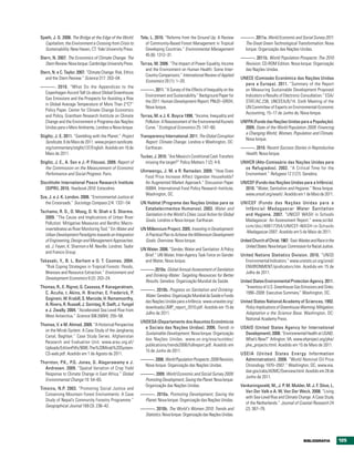 Speth, J. G. 2008. The Bridge at the Edge of the World:      Tole, L. 2010. “Reforms from the Ground Up: A Review          ———. 2011a. World Economic and Social Survey 2011:
  Capitalism, the Environment e Crossing from Crisis to         of Community-Based Forest Management in Tropical            The Great Green Technological Transformation. Nova
  Sustainability. New Haven, CT: Yale University Press.         Developing Countries.” Environmental Management             Iorque: Organização das Nações Unidas.
                                                                45 (6): 1312–31.
Stern, N. 2007. The Economics of Climate Change. The                                                                       ———. 2011b. World Population Prospects: The 2010
   Stern Review. Nova Iorque: Cambridge University Press.    Torras, M. 2006. “The Impact of Power Equality, Income         Revision. CD-ROM Edition. Nova Iorque: Organização
                                                                and the Environment on Human Health: Some Inter-            das Nações Unidas.
Stern, N. e C. Taylor. 2007. “Climate Change: Risk, Ethics
                                                                Country Comparisons.” International Review of Applied
   and the Stern Review.” Science 317: 203–04.                                                                             UNECE (Comissão Económica das Nações Unidas
                                                                Economics 20 (1): 1–20.
                                                                                                                             para a Europa). 2011. “Summary of the Report
———. 2010. “What Do the Appendices to the
                                                             ———. 2011. “A Survey of the Effects of Inequality on the        on Measuring Sustainable Development Proposed
 Copenhagen Accord Tell Us about Global Greenhouse
                                                              Environment and Sustainability.” Background Paper for          Indicators e Results of Electronic Consultation.” ESA/
 Gas Emissions and the Prospects for Avoiding a Rise
                                                              the 2011 Human Development Report. PNUD–GRDH,                  STAT/AC.238, UNCEEA/6/14. Sixth Meeting of the
 in Global Average Temperature of More Than 2°C?”
                                                              Nova Iorque.                                                   UN Committee of Experts on Environmental-Economic
 Policy Paper. Center for Climate Change Economics
                                                                                                                             Accounting, 15–17 de Junho de, Nova Iorque.
 and Policy, Grantham Research Institute on Climate          Torras, M. e J. K. Boyce 1998. “Income, Inequality and
 Change and the Environment e Programa das Nações               Pollution: A Reassessment of the Environmental Kuznets     UNFPA (Fundo das Nações Unidas para a População).
 Unidas para o Meio Ambiente, Londres e Nova Iorque.            Curve.” Ecological Economics 25: 147–60.                     2009. State of the World Population 2009: Financing
                                                                                                                             a Changing World, Women, Population and Climate.
Stiglitz, J. E. 2011. “Gambling with the Planet.” Project    Transparency International. 2011. The Global Corruption
                                                                                                                             Nova Iorque.
   Syndicate, 6 de Maio de 2011. www.project-syndicate.         Report: Climate Change. Londres e Washington, DC:
   org/commentary/stiglitz137/English. Acedido em 16 de         Earthscan.                                                 ———. 2010. Recent Success Stories in Reproductive
   Maio de 2011.                                                                                                            Health. Nova Iorque.
                                                             Tucker, J. 2010. “Are Mexico’s Conditional Cash Transfers
Stiglitz, J. E., A. Sen e J.-P. Fitoussi. 2009. Report of      missing the target?” Policy Matters 7 (2): 4-9.             UNHCR (Alto-Comissário das Nações Unidas para
   the Commission on the Measurement of Economic                                                                             os Refugiados). 2002. “A Critical Time for the
                                                             Ulimwengu, J. M. e R. Ramadan. 2009. “How Does
   Performance and Social Progress. Paris.                                                                                   Environment.” Refugees 12 (127). Genebra.
                                                                Food Price Increase Affect Ugandan Households?
Stockholm International Peace Research Institute                An Augmented Market Approach.” Discussion Paper            UNICEF (Fundo das Nações Unidas para a Infância).
   (SIPRI). 2010. Yearbook 2010. Estocolmo.                     00884. International Food Policy Research Institute,         2010. “Water, Sanitation and Hygiene.” Nova Iorque.
                                                                Washington, DC.                                              www.unicef.org/wash/. Acedido em 1 de Maio de 2011.
Sze, J. e J. K. London. 2008. “Environmental Justice at
  the Crossroads.” Sociology Compass 2/4: 1331–54            UN Habitat (Programa das Nações Unidas para os                UNICEF (Fundo das Nações Unidas para a
                                                               Estabelecimentos Humanos). 2003. Water and                    Infância) Madagascar Water Sanitation
Tachamo, R. D., O. Moog, D. N. Shah e S. Sharma.
                                                               Sanitation in the World’s Cities: Local Action for Global     and Hygiene. 2007. “UNICEF WASH in Schools
  2009. “The Cause and Implications of Urban River
                                                               Goals. Londres e Nova Iorque: Earthscan.                      Madagascar: An Assessment Report.” www.scribd.
  Pollution: Mitigative Measures and Benthic Macro-
                                                                                                                             com/doc/48617354/UNICEF-WASH-in-Schools
  invertebrates as River Monitoring Tool.” Em Water and      UN Millennium Project. 2005. Investing in Development:
                                                                                                                             -Madagascar-2007. Acedido em 5 de Maio de 2011.
  Urban Development Paradigms towards an Integration           A Practical Plan to Achieve the Millennium Development
  of Engineering, Design and Management Approaches,            Goals. Overview. Nova Iorque.                               United Church of Christ. 1987. Toxic Wastes and Race in the
  ed. J. Feyen, K. Shannon e M. Neville. Londres: Taylor                                                                      United States. Nova Iorque: Commission for Racial Justice.
                                                             UN Water. 2006. “Gender, Water and Sanitation: A Policy
  and Francis Group.
                                                               Brief.” UN Water, Inter-Agency Task Force on Gender         United Nations Statistics Division. 2010. “UNSD
Takasaki, Y., B. L. Barham e O. T. Coomes. 2004.               and Water, Nova Iorque.                                       Environmental Indicators.” www.unstats.un.org/unsd/
  “Risk Coping Strategies in Tropical Forests: Floods,                                                                       ENVIRONMENT/qindicators.htm. Acedido em 15 de
                                                             ———.2010a. Global Annual Assessment of Sanitation
  Illnesses and Resource Extraction.” Environment and                                                                        Julho de 2011.
                                                              and Drinking-Water: Targeting Resources for Better
  Development Economics 9 (2): 203–24.
                                                              Results. Genebra: Organização Mundial da Saúde.              United States Environmental Protection Agency. 2011.
Thomas, R., E. Rignot, G. Casassa, P. Kanagaratnam,                                                                          “Inventory of U.S. Greenhouse Gas Emissions and Sinks:
                                                             ———. 2010b. Progress on Sanitation and Drinking-
  C. Acuña, t. Akins, H. Brecher, E. Frederick, P.                                                                           1990−2009: Executive Summary.” Washington, DC.
                                                              Water. Genebra: Organização Mundial da Saúde e Fundo
  Gogineni, W. Krabill, S. Manizde, H. Ramamoorthy,
                                                              das Nações Unidas para a Infância. www.unwater.org/          United States National Academy of Sciences. 1992.
  A. Rivera, R. Russell, J. Sonntag, R. Swift, J. Yungel
                                                              downloads/JMP_report_2010.pdf. Acedido em 15 de                Policy Implications of Greenhouse Warming: Mitigation,
  e J. Zwally. 2004. “Accelerated Sea Level Rise from
                                                              Julho de 2011.                                                 Adaptation e the Science Base. Washington, DC:
  West Antarctica.” Science 306 (5694): 255–58.
                                                                                                                             National Academy Press.
                                                             UNDESA (Departamento dos Assuntos Económicos
Thomas, V. e M. Ahmad. 2009. “A Historical Perspective
                                                               e Sociais das Nações Unidas). 2006. Trends in               USAID (United States Agency for International
  on the Mirab System: A Case Study of the Jangharoq
                                                               Sustainable Development. Nova Iorque: Organização             Development). 2008. “Environmental Health at USAID.
  Canal, Baghlan.” Case Study Series. Afghanistan
                                                               das Nações Unidas. www.un.org/esa/sustdev/                    What’s New?” Arlington, VA. www.ehproject.org/phe/
  Research and Evaluation Unit. www.areu.org.af/
                                                               publications/trends2008/fullreport.pdf. Acedido em            phe_projects.html. Acedido em 15 de Maio de 2011.
  Uploads/EditionPdfs/908E-The%20Mirab%20System-
                                                               15 de Junho de 2011.
  CS-web.pdf. Acedido em 1 de Agosto de 2011.                                                                              USEIA (United States Energy Information
                                                             ———. 2008. World Population Prospects: 2008 Revision,           Administration). 2008. “World Nominal Oil Price
Thornton, P.K., P.G. Jones, G. Alagarswamy e J.
                                                              Nova Iorque: Organização das Nações Unidas.                    Chronology 1970–2007.” Washington, DC. www.eia.
  Andresen. 2009. “Spatial Variation of Crop Yield
                                                                                                                             doe.gov/cabs/AOMC/Overview.html. Acedido em 28 de
  Response to Climate Change in East Africa.” Global         ———. 2009. World Economic and Social Survey 2009:
                                                                                                                             Junho de 2011.
  Environmental Change 19: 54–65.                             Promoting Development, Saving the Planet. Nova Iorque:
                                                              Organização das Nações Unidas.                               Vankoningsveld, M., J. P. M. Mulder, M. J. F. Stive, L.
Timsina, N.P. 2003. “Promoting Social Justice and
                                                                                                                             Van Der Valk e A. W. Van Der Weck. 2008. “Living
   Conserving Mountain Forest Environments: A Case           ———. 2010a. Promoting Development, Saving the
                                                                                                                             with Sea-Level Rise and Climate Change: A Case Study
   Study of Nepal’s Community Forestry Programme.”            Planet. Nova Iorque: Organização das Nações Unidas.
                                                                                                                             of the Netherlands.” Journal of Coastal Research 24
   Geographical Journal 169 (3): 236–42.
                                                             ———. 2010b. The World’s Women 2010: Trends and                  (2): 367–79.
                                                              Statistics. Nova Iorque: Organização das Nações Unidas.




                                                                                                                                                                    bIbLIOgrAFIA           125
 
