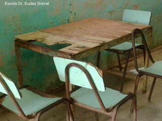 Escola Dr. Eudes Sobral 