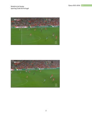 Relatório de Equipa
Sporting Clube de Portugal
2
2Época 2015-2016
 