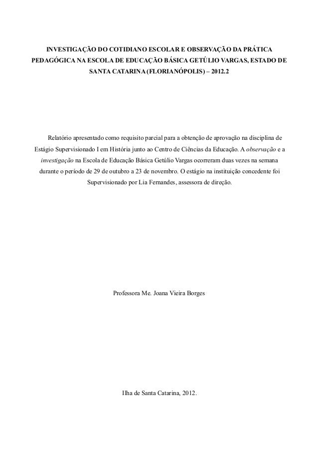 Relatorio estagio supervisionado I Historia 52 pag.