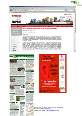 Rua Timbiras, 2.875 – Bairro: Barro Preto – CEP 30.140-062 - Belo Horizonte – Minas Gerais
                         Telefone: (31)4141-0341/ (31)9214-1357
       E-mail: comunica.nossabh@gmail.com / Site: www.nossabh.org.br
 