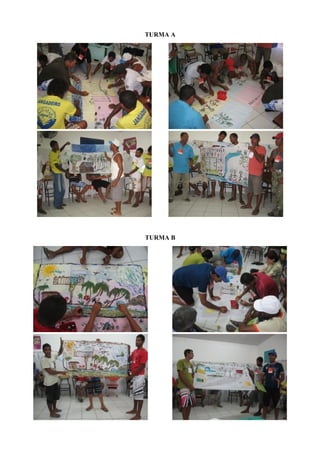 TURMA A
TURMA B
 