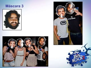 Máscara 3
 