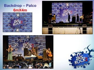 Backdrop – Palco    PLACA
    6mX4m          CAMARIM
                    BANDA
 