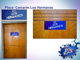 Placa- Camarim Los Hermanos
 