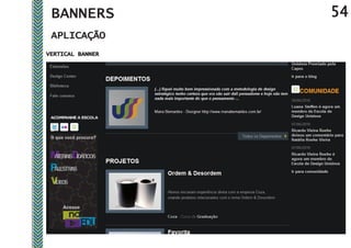 BANNERS          54
 APLICAÇÃO
VERTICAL BANNER
 