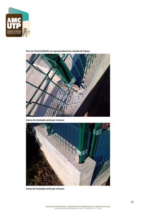 Piso em Cimento/Betão em aproximadamente metade do Espaço

Calcos de Instalação ainda por remover

Calcos de Instalação ainda por remover

11

 