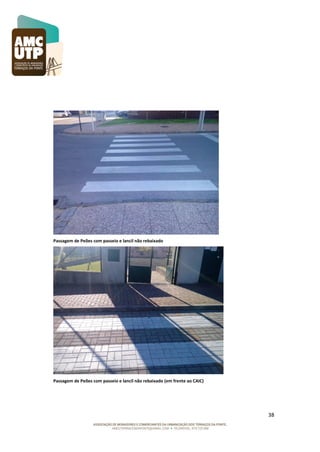 Passagem de Peões com passeio e lancil não rebaixado

Passagem de Peões com passeio e lancil não rebaixado (em frente ao CAIC)

38

 