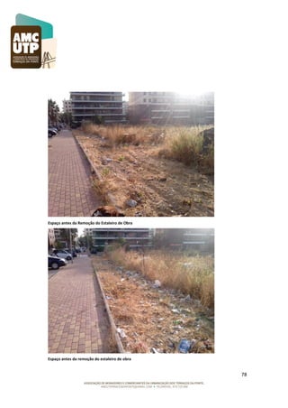 Espaço antes da Remoção do Estaleiro de Obra

Espaço antes da remoção do estaleiro de obra

78

 