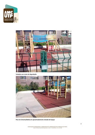 Vedação com sinais de degradação

Piso em Cimento/Betão em aproximadamente metade do Espaço

7

 