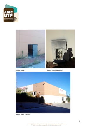 Entrada lateral

Quadro eléctrico acessível

Entrada lateral e traseira

87

 