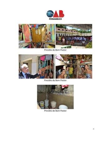 28
Presídio do Bom Pastor
Presídio do Bom Pastor
Presídio do Bom Pastor
 