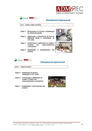 Av. Sport Clube do Recife, 252 – Madalena - Recife - PE - CEP 50.750-500 (FCAP/UPE) - Fone/FAX: (081) 3445
3445-4469
CNPJ. 35.328.913/0001-16 - Email: admtec@admtec.org.br - www.admtec.org.br

19

 