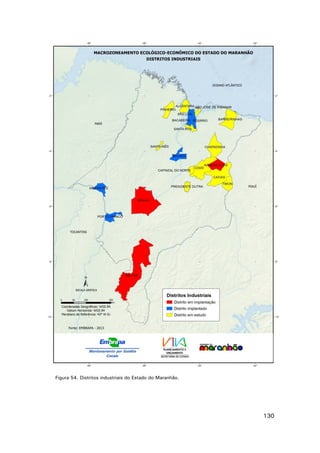 Figura 54. Distritos industriais do Estado do Maranhão.

130

 
