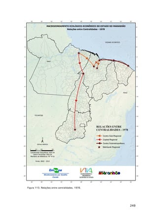 Figura 113. Relações entre centralidades, 1978.

249

 