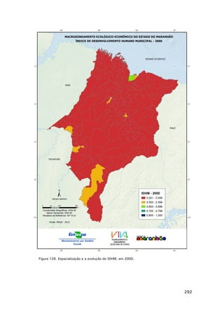 Figura 128. Espacialização e a evolução do IDHM, em 2000.

292

 