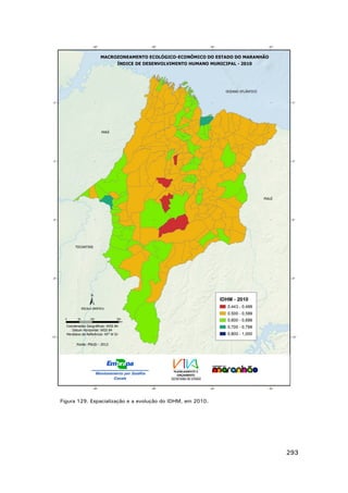 Figura 129. Espacialização e a evolução do IDHM, em 2010.

293

 