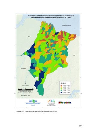 Figura 130. Espacialização e a evolução do IDHR, em 2000.

294

 