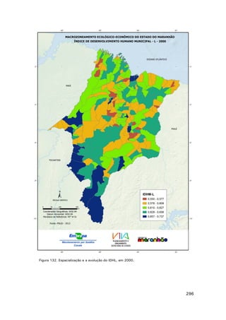 Figura 132. Espacialização e a evolução do IDHL, em 2000.

296

 