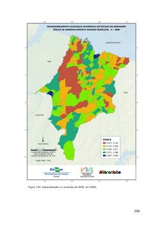 Figura 134. Espacialização e a evolução do IDHE, em 2000.

298

 