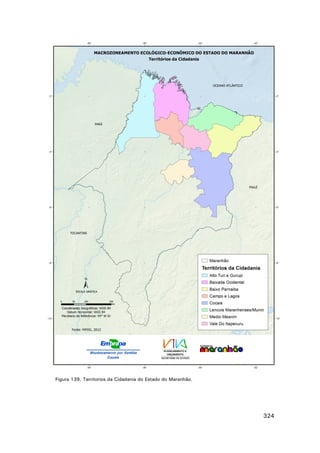 Figura 139. Territorios da Cidadania do Estado do Maranhão.

324

 