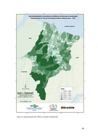 Figura 8. Espacialização das TPPAs no Estado do Maranhão.

45

 