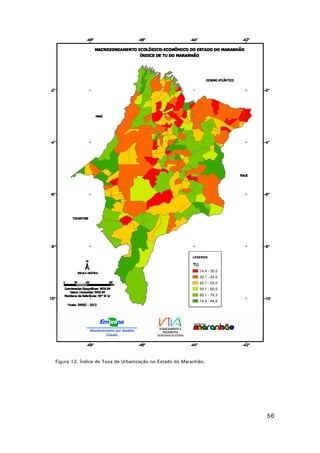 Figura 12. Índice de Taxa de Urbanização no Estado do Maranhão.

56

 