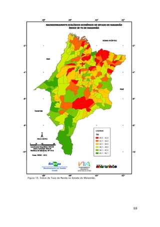 Figura 15. Índice de Taxa de Renda no Estado do Maranhão.

59

 