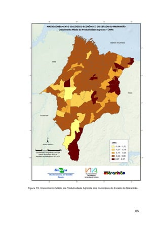 Figura 19. Crescimento Médio da Produtividade Agrícola dos municípios do Estado do Maranhão.

65

 