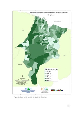 Figura 33. Mapa de PIB Agrícola do Estado do Maranhão.

85

 