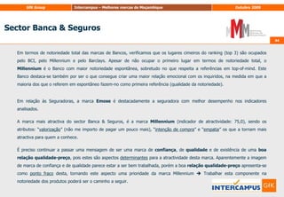 32Recolha de InformaçãoEntrevistas TelefónicasPara a implemetação da 1ª Fase e 3ª Fase ,ainformação foi recolhida através de entrevista telefónica, pelo sistema CATI (ComputerAssistedTelephoneInterviewing), com base em questionário elaborado pela Intercampus.	Os trabalhos de campo foram realizados por 22 entrevistadores com experiência em estudos telefónicos através do sistema CATI, recrutados e treinados pela Intercampus, que receberam uma formação adequada às especificidades deste estudo, através de instruções escritas e verbais.Os números de telefone foram seleccionados automaticamente e de forma aleatória pelo sistema de CATI da Intercampus de uma base de dados de números de celular a nível nacional. A Base de dados total é de 30.000 contactos.	O sistema de quotas com base em idade e sexo foi cumprido. O cruzamento destas variáveis garantiu uma distribuição proporcional da amostra em relação à população Moçambicana em geral.As quotas foram definidas de acordo com aos dados do último Recenseamento Geral da População (2007) do Instituto Nacional de Estatística (I.N.E.). Adicionalmente foi feita uma estratificação não proporcional por capital provincial.	A recolha incidiu nos fins-de-semana e nos dias úteis entre as 18H e as 22H.