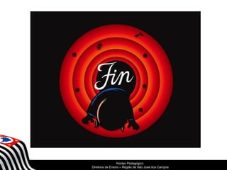 SECRETARIA DA EDUCAÇÃO 
Núcleo Pedagógico 
Diretoria Coordenadoria de Ensino de – Região Gestão de da São Educação José dos Básica 
Campos 
