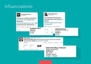 18 
Influenciadores 
 